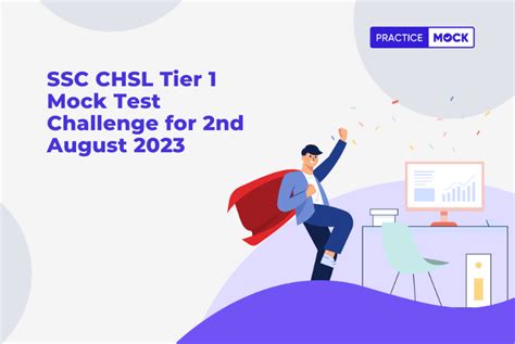 SSC CHSL Tier 1 Mock Test Challenge For 2nd August 2023 Practicemock