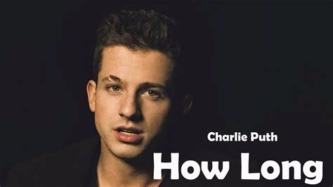 Charlie Puth - How Long (Lyrics) - YouTube