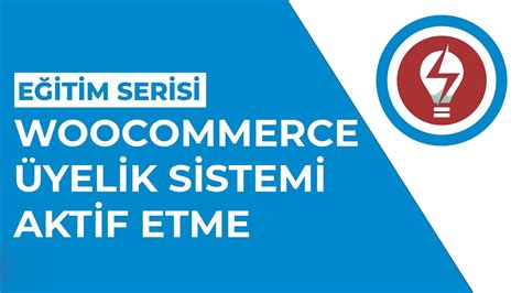 WooCommerce ve Wordpress Üyelik Sistemi Nasıl Aktif Edilir YouTube