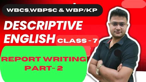 Descriptive English For Wbcs Wbpsc Wbp Kp Si Class Report