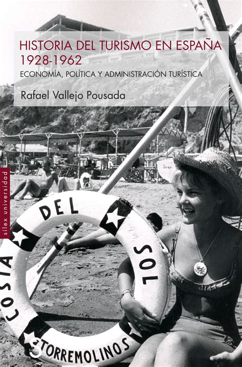 Pdf Historia Del Turismo En Espa A Econom A Pol Tica Y