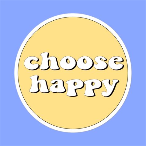 Choose Happy Sticker Positivity Sticker Cute Stickers Etsy