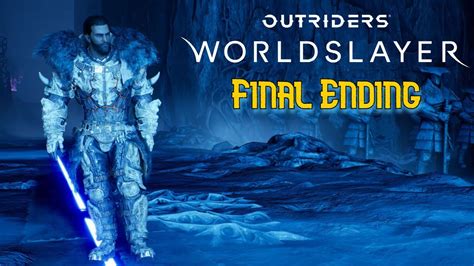 Outriders Worldslayer Final Ending Youtube