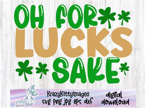 Oh For Lucks Sake St Patricks Day Svg St Patricks Day Sublimation St Patricks Day