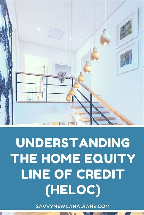 The Home Equity Line Of Credit Heloc Explained Artofit