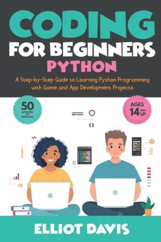 Coding For Beginners Python A Step By Step Guide To Learning Python