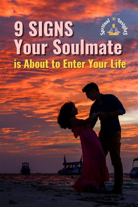 9 Signs Your Soulmate Is About To Enter Your Life Artofit