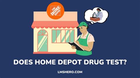 Does Home Depot Drug Test Its Employees Lms Hero