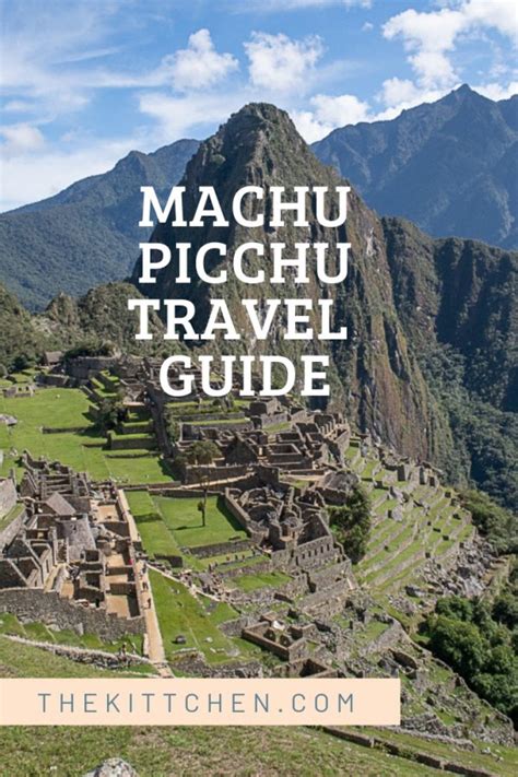 Machu Picchu Travel Guide | How to Get to Machu Picchu