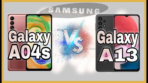 Samsung Galaxy A04s Vs Galaxy A13 5g Cual Es Mejor 🔥 Youtube