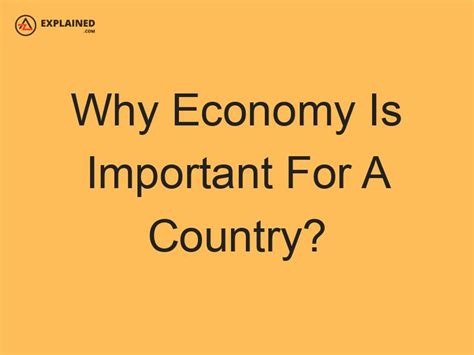 Why Economy Is Important For A Country AZexplained