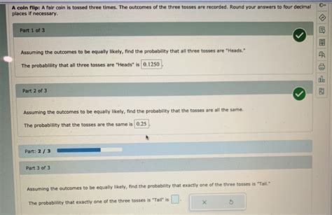 Solved A Coin Flip A Fair Coin Is Tossed Three Times The Chegg