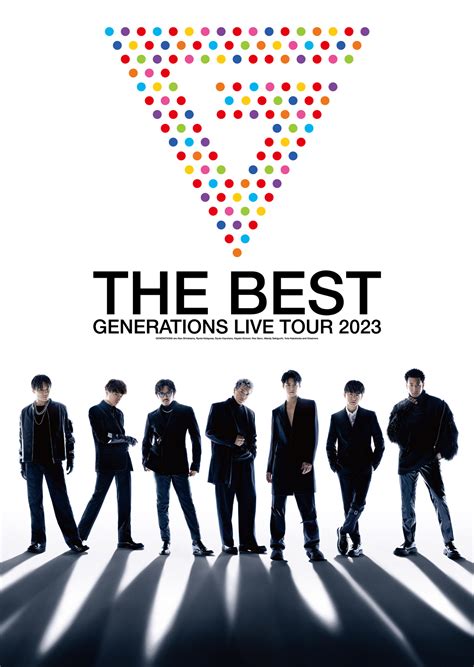 Generations Th Anniversary Year Generations Live Tour The Best