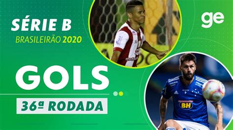 OS GOLS DA 36ª RODADA DO BRASILEIRÃO SÉRIE B 2020 PARTE 2 ge globo