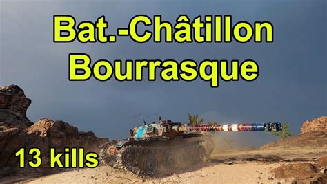 Wot Bat Ch Tillon Bourrasque Kills World Of Tanks Youtube