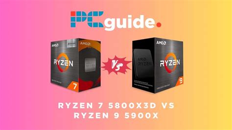 Ryzen 7 5800x3d Vs Ryzen 9 5900x Gaming Or Power Pc Guide