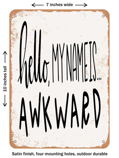 Decorative Metal Sign Hello My Name Is Awkward Vintage Rusty Look Michaels