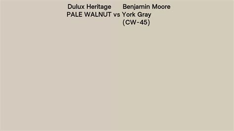 Dulux Heritage Pale Walnut Vs Benjamin Moore York Gray Cw 45 Side By