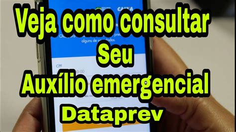 Dataprev Consulte Seu Auxílio Emergencial Pelo Cpf Saiba Como Fazer