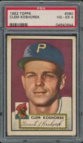 1952 Topps 380 Clem Koshorek Pittsburgh Pirates HIGH Number PSA