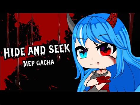 Hide And Seek Mep Complete Gacha Club Youtube