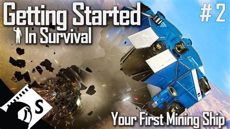 Space Engineers Getting Started Your First Mining Ship Survival