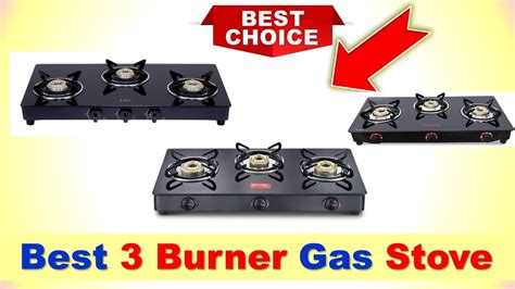 5 Best 3 Burner Gas Stove In India 2021 Gas Chulha 3 Burner 3 बर्नर