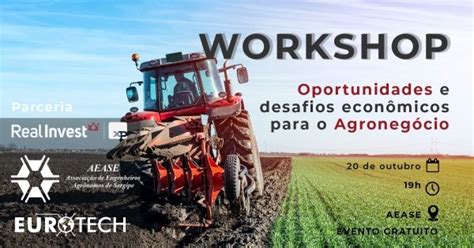 Workshop Oportunidades E Desafios Econ Micos Para O Agroneg Cio Em