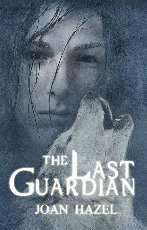 The Last Guardian Book 1 The Guardians Of Haven • Myrddin Publishing