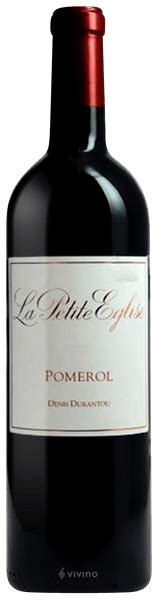 2011 Denis Durantou La Petite Eglise Pomerol Vivino United States