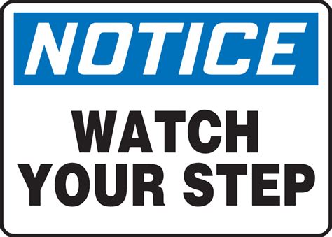 Watch Your Step Osha Notice Safety Sign Mstf804