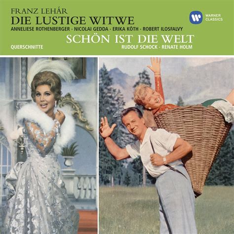 Lehár lustige Witwe Schön ist Welt Album von Anneliese