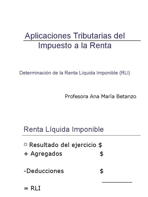 Aplicaciones Tributarias Del Impuesto A La Renta Determinación De La