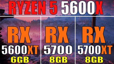 Rx 5600xt Vs Rx 5700 Vs Rx 5700xt Ryzen 5 5600x Pc Games Test Youtube