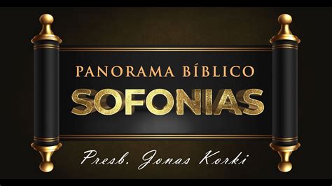 CULTO AO VIVO Panorâmico Bíblico de Sofonias Presbítero Jonas