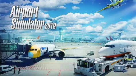 Airport Simulator 2019 Xbox One Ps4 Pc Youtube