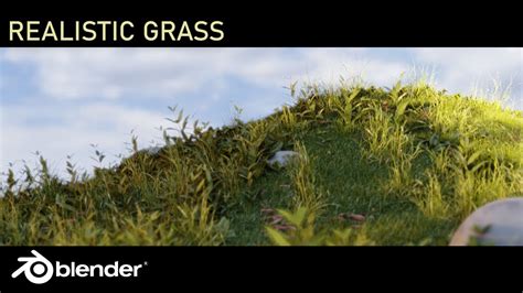 Creating Realistic Detailed Grass The Hard Way And The Easy Way Blender 2 8 Youtube