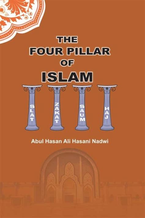 The Four Pillars of Islam - Academy of Islamic Research and Publications