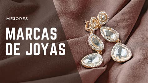 Las 11 Mejores Marcas De Joyas En El Mundo Joyas Es