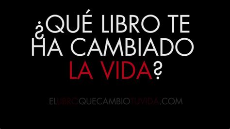 El Libro Que Cambió Tu Vida Youtube