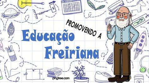 A Concepção Freiriana De Educação Valoriza - Educação Freiriana na SALA DE AULA - YouTube