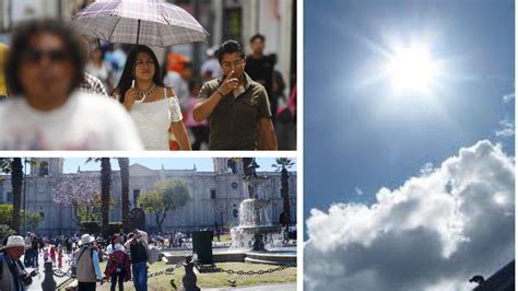 Ola De Calor Radiaci N Ultravioleta En Arequipa Alcanz Niveles