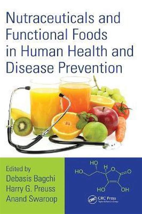 Nutraceuticals And Functional Foods In Human Health And Disease