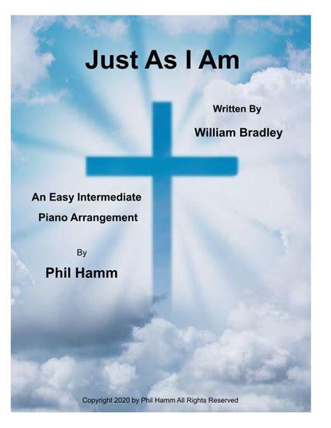 Just As I Am Arr Phil Hamm Sheet Music Phil Hamm Easy Piano