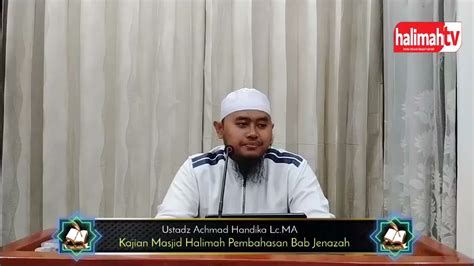 Fiqh Jenazahustadz Achmad Handika Lc Ma Youtube