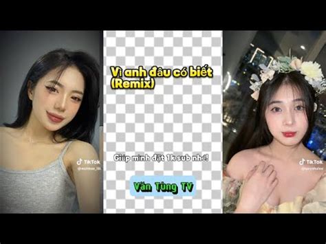 TỔNG HỢP TOP BÀI HÁT HOT VÀ TREND HOT TIKTOK VIỆT NAM HIỆN NAY Văn Tùng TV YouTube