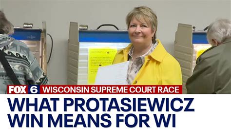 Wisconsin Supreme Court Race What Protasiewicz S Win Means For State