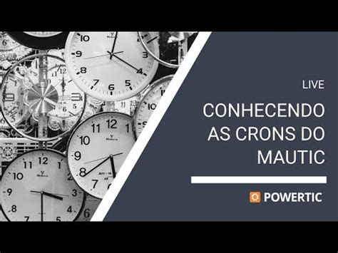 Como Configurar As Crons Do Mautic 2022 Powertic