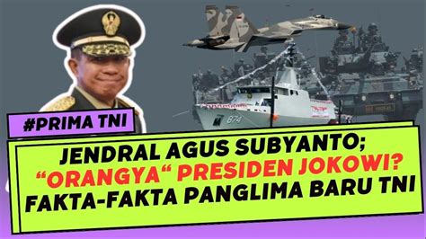 Fakta Fakta Mengejutkan Panglima Baru Tni Yang Dilantik Presiden Jokowi