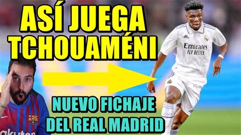 As Juega Tchouam Ni Nuevo Fichaje Del Real Madrid Youtube